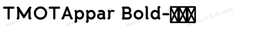 TMOTAppar Bold字体转换